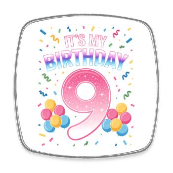 It's My Birthday Kids Birthday 9 Years Girl - Square fridge magnet - white - Front