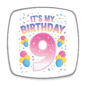 9 Years Girl It's My Birthday Kids Birthday - Square fridge magnet - white - Front