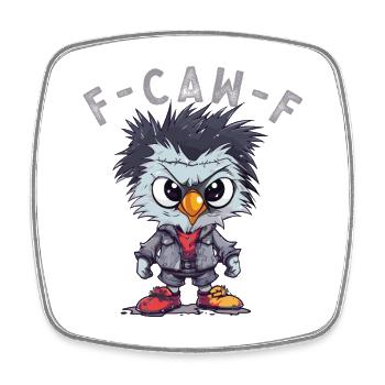 F-CAW-F Poulet Drôle de Coq FCAWF Huhn Hühnchen - Magnet carré - blanc - Devant
