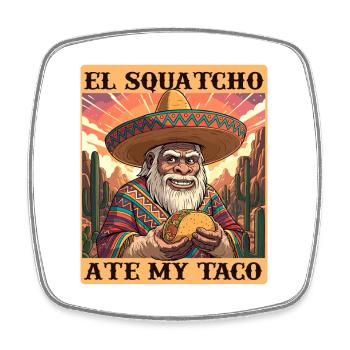 El Squatcho aß meinen Taco-Humor - Viereckiger Kühlschrankmagnet - Weiß - Vorne
