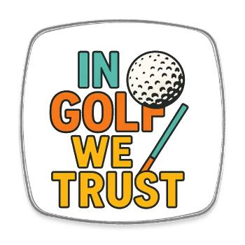 In Golf we trust - Square fridge magnet - white - Front