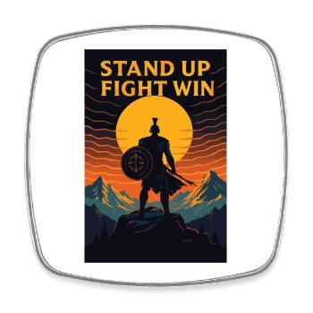 Stand Up Fight Win Warrior - Square fridge magnet - white - Front