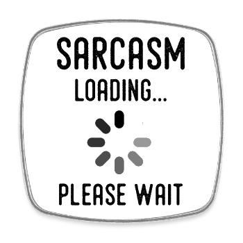 Sarkasmus Loading, bitte warten - Viereckiger Kühlschrankmagnet - Weiß - Vorne