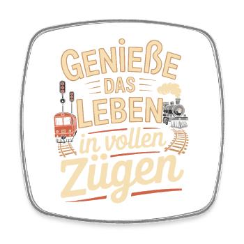 Bahn Genieße Das Leben In Vollen Zügen Eisenbahn - Viereckiger Kühlschrankmagnet - Weiß - Vorne