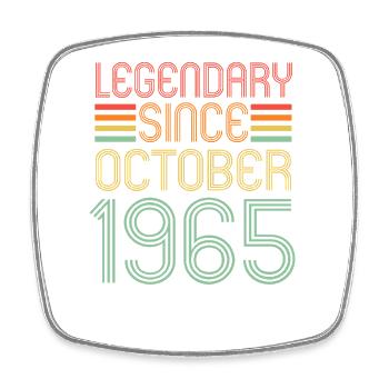 Legendary since October 1965, Retro, Birthday - Square fridge magnet - white - Front