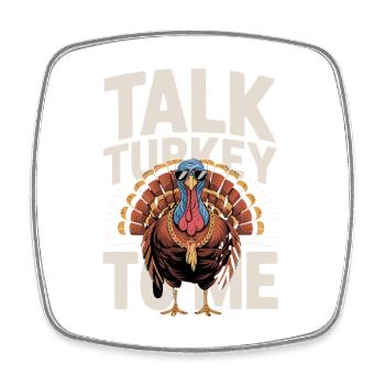 Talk Turkey To Me Truthahn Thanksgiving Spruch - Viereckiger Kühlschrankmagnet - Weiß - Vorne