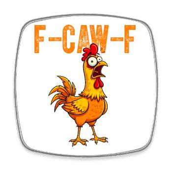 F-Caw-F Lustiges Schreiendes Meme-Huhn - Viereckiger Kühlschrankmagnet - Weiß - Vorne