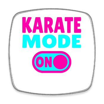 Karate Mode ON – Motivation für Kampfsportler - Viereckiger Kühlschrankmagnet - Weiß - Vorne