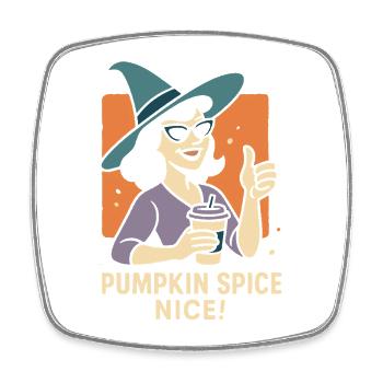 Pumpkin Spice Nice Halloween coffee lover Costume - Square fridge magnet - white - Front