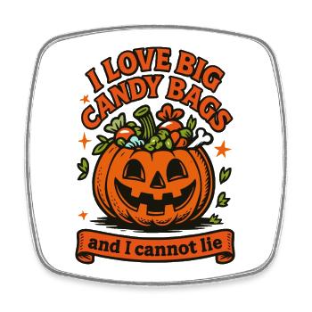 J’aime les gros sacs de bonbons drôle Halloween disant - Magnet carré - blanc - Devant