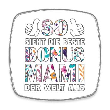 Bonus Mami beste Mama Mutter Muttertag Geschenk - Viereckiger Kühlschrankmagnet - Weiß - Vorne