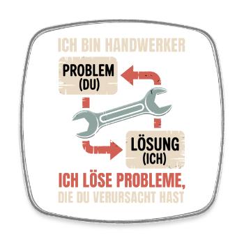 Je suis un artisan : solution au lieu de problème - Magnet carré - blanc - Devant