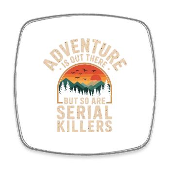 Adventure Is Out There Serial Killers True Crime - Viereckiger Kühlschrankmagnet - Weiß - Vorne