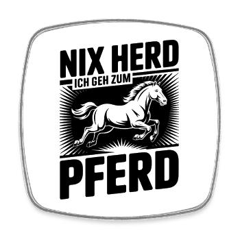  Nix Herd Ich Geh Zum Pferd Spruch Für Reiter - Viereckiger Kühlschrankmagnet - Weiß - Vorne