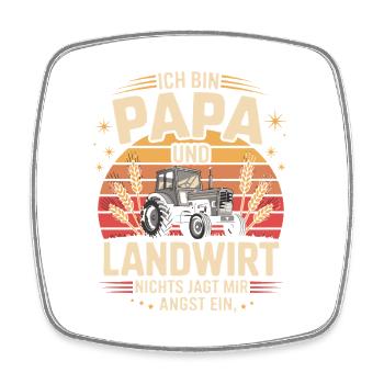 Je suis papa et agriculteur, rien ne me fait peur - Magnet carré - blanc - Devant