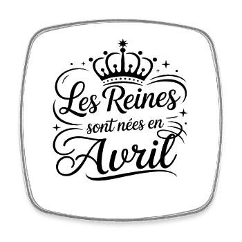 Les Reines sont nées en avril Anniversaire - Magnet carré - blanc - Devant
