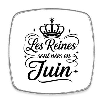 Les Reines sont nées en juin Anniversaire - Magnet carré - blanc - Devant