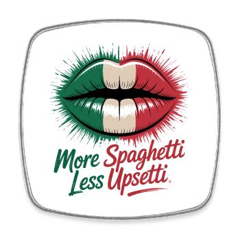 More Spaghetti Less Upsetti Lip Art - Square fridge magnet - white - Front