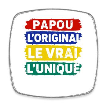 Papua das Original, das Wahre, das Einzigartige - Viereckiger Kühlschrankmagnet - Weiß - Vorne