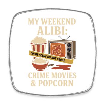 My Weekend Alibi – Crime Movies & Popcorn Shirt - Viereckiger Kühlschrankmagnet - Weiß - Vorne