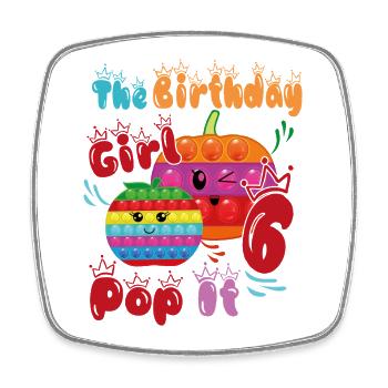 The Birthday Girl Pop It-6 - Square fridge magnet - white - Front
