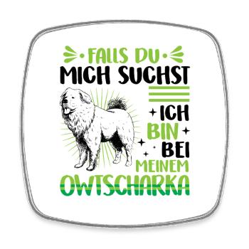 I'm with my Caucasian Ovcharka - Square fridge magnet - white - Front