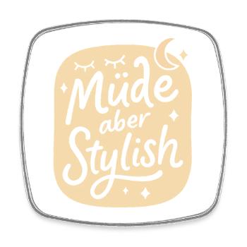 Tired but stylish – Funny design for morning grouches - Square fridge magnet - white - Front