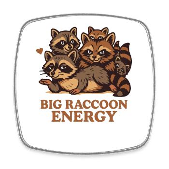 Big Raccoon Energy Humor Meme Quote - Square fridge magnet - white - Front