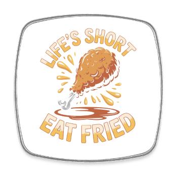 Lifeshort Chicken Lover Fried Food - Square fridge magnet - white - Front