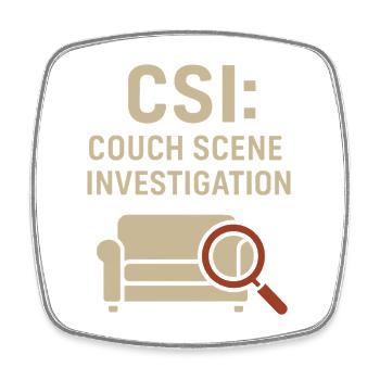 Couch Scene Investigation – Funny True Crime - Square fridge magnet - white - Front