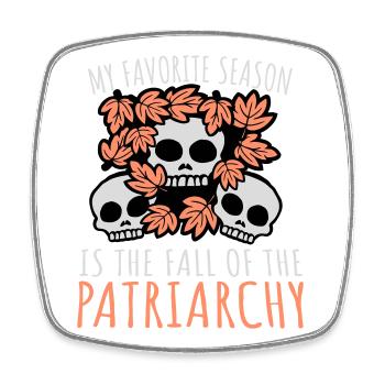 My favorite season is the fall of the patriarchy - Viereckiger Kühlschrankmagnet - Weiß - Vorne