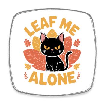 Chat Automne Drôle Laissez-moi tranquille - Magnet carré - blanc - Devant