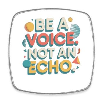 Be a Voice – Encouragement Saying in Retro Style - Square fridge magnet - white - Front