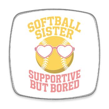 Softball Saying Sister Funny Softball Gift - Square fridge magnet - white - Front