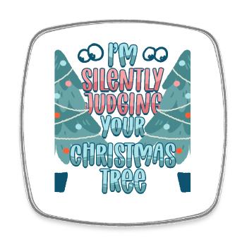 Christmas Tree Grower Judging Your Christmas Tree - Square fridge magnet - white - Front