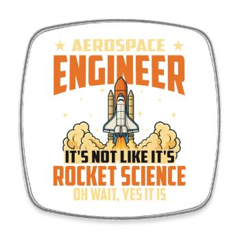 Es ist keine Raketenwissenschaft Oh warte ja, das ist es - Viereckiger Kühlschrankmagnet - Weiß - Vorne