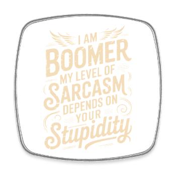 Boomer Sarcasm Saying Shirt Design - Square fridge magnet - white - Front