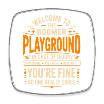 Boomer Playground Dire Humour - Magnet carré - blanc - Devant