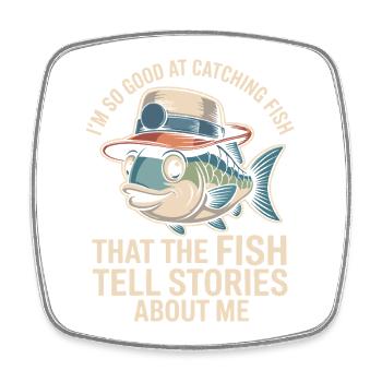Je suis tellement doué pour attraper du poisson que le poisson - Magnet carré - blanc - Devant