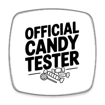 Official Candy Tester - Square fridge magnet - white - Front