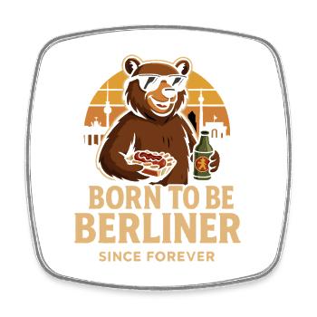 Born to be Berliner Bär mit Currywurst & Bier - Viereckiger Kühlschrankmagnet - Weiß - Vorne