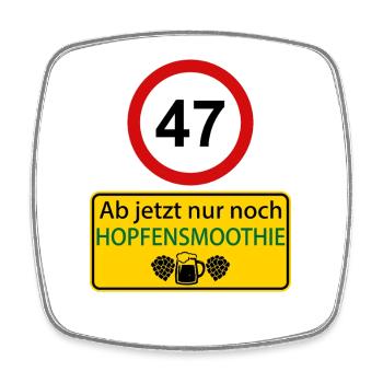 47 Ab jetzt nur noch Hopfensmoothie - Viereckiger Kühlschrankmagnet - Weiß - Vorne