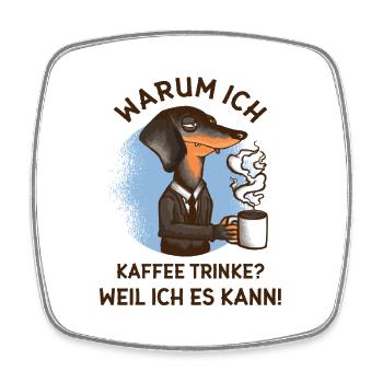 Warum ich Kaffee trinke? – Gestresster Hund  - Viereckiger Kühlschrankmagnet - Weiß - Vorne