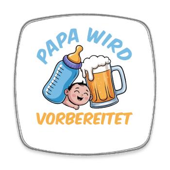 Werdender Vater PAPA WIRD VORBEREITET Lustig - Viereckiger Kühlschrankmagnet - Weiß - Vorne