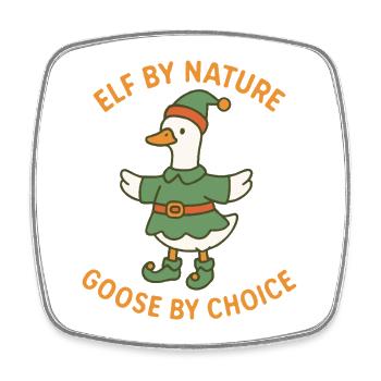 Christmas Elf By Nature Goose By Choice - Square fridge magnet - white - Front