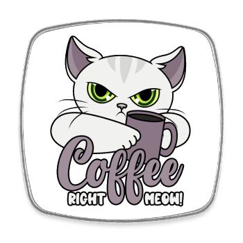 Coffee Right Meow - Chat avec tasse à café - Café - Magnet carré - blanc - Devant