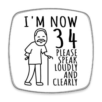 34th Birthday 34s 34th I'm 34 years old now - Square fridge magnet - white - Front