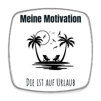 Meine Motivation ist auf Urlaub - Viereckiger Kühlschrankmagnet - Weiß - Vorne