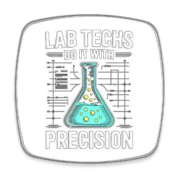 Lab Techs Do It With Precision Loves Medical Lab - Viereckiger Kühlschrankmagnet - Weiß - Vorne