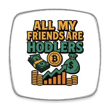 Alle meine Freunde sind Hodler, die investieren - Viereckiger Kühlschrankmagnet - Weiß - Vorne
